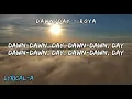 Dawn/Day - ROYA (Lyrics)