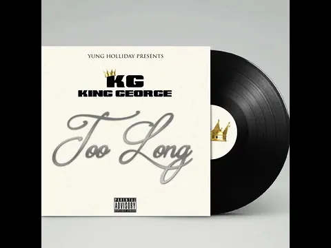 Download MP3 TOO LONG   KING GEORGE 1