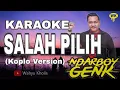 Download Lagu Ndarboy Genk - Salah Pilih (KARAOKE KOPLO VERSION)