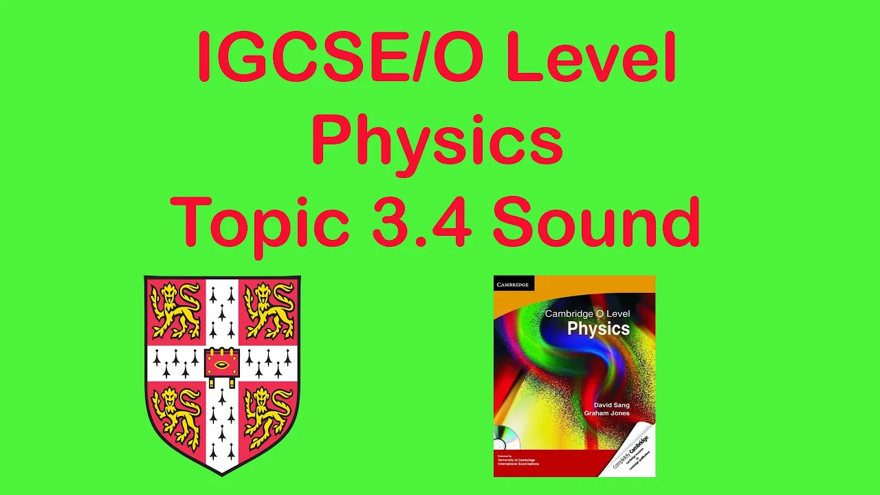 Topic 3.4 Sound | Waves | IGCSE O Level Physics | Online Physics Tutor