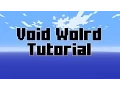 Void World Tutorial