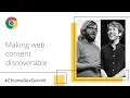 Making Modern Web Content Discoverable for Search Chrome Dev Summit 2018