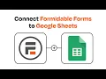How to Connect Formidable Forms to Google Sheets - Easy Integration