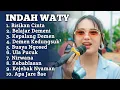 PILIHAN LAGU TERBARU INDAH WATY FULL ALBUM 2025 ‼️ Bisikan cinta - belajar Demeni indah wati 2025