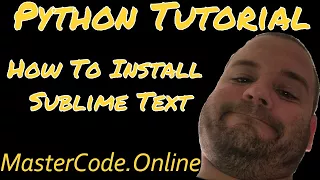 Python Tutorial How to Install Sublime Text - Python Basics