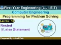 Lec-18 - Nested If else Statement Programming for Problem Solving First year Engineering