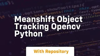 Meanshift object tracking opencv python