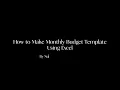 How to Make a Monthly Budget Template Using Excel