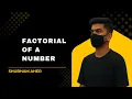 Factorial of a Number DSA Problem Explained with Code Top-Ranked Algo for Interview Prep