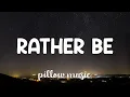Download Lagu Rather Be - Clean Bandit (Feat. Jess Glynne) (Lyrics) 🎵