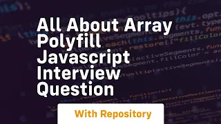 All about array polyfill javascript interview question
