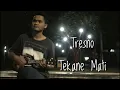 Lagu TRESNO TEKAN MATI - COVER BY GUYON WATON
