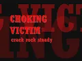Choking Victim - crack rock steady