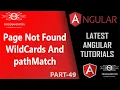 49 Page Not Found In Angular Routing Wildcards And pathMatch In Angular Routing