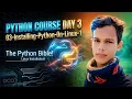 Python Course Day 3 03-Installing Python On Linux-1 The Python Bible