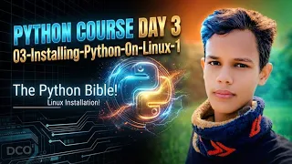 Python Course Day 3 03-Installing Python On Linux-1 The Python Bible