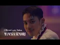 Dion Mulya - Manusia Sendiri (Official Lyric Video)