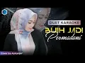 Download Lagu BUIH JADI PERMADANI || KARAOKE Duet || Bersama AzmyUpil