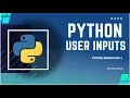 Python User Inputs - 2