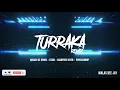 Kaleb Di Masi ❌ ECKO ❌ Blunted Vato ❌ Papichamp - TURRAKA REMIX-WalasDeeJay