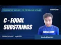 EQSBSTR1 C - Equal Substrings Easy Version Coding with Logic CP Problems Solved Simple