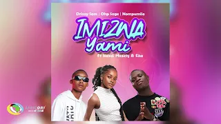 drizzy sam rsa ohp sage and nompumiie imizwa yami feat official audio 