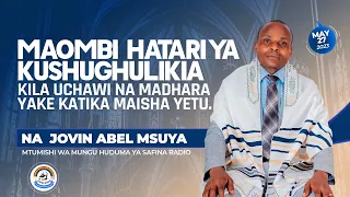 MTUMISHI JOVIN ABEL MAOMBI YA KUSHUGHULIKIA KILA UCHAWI NA MADHARA YAKE TAR 27 05 2023 