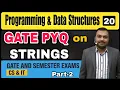 LEC-20 Question Practice on Strings Part - 2 Programming and Data Structures for GATE CS