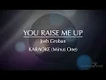 You Raise Me Up - Josh Groban | Karaoke (Female Key)