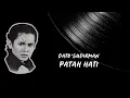 Lagu Dato' Sudirman - Patah Hati (Official Lyric Video)