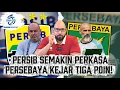 PERSIB BANDUNG PERTAHANKAN TREND POSITIF, PERSEBAYA SURABAYA DITANTANG AREMA FC!