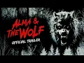 Download Lagu Alma \u0026 the Wolf | Official Trailer | Paramount Movies