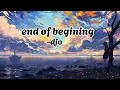 Download Lagu end of begining - djo (lyrics)