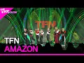Lagu TFN, AMAZON [THE SHOW 221122]