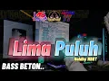 Download Lagu DJ LIMA PULUH YA MEMANG ENAK ~ Naldhy NBRT 🎵