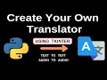 BUILD GOOGLE TRANSLATOR USING TKINTER IN PYTHON