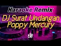 Download Lagu Karaoke Surat Undangan - Poppy Mercury Dj Remix