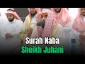 Download Lagu Beautiful Recitation of Surah Naba by Sheikh Abdullah Al-Juhani