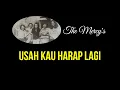 Lagu The Mercy's - Usah Kau Harap Lagi