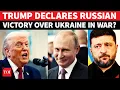 Lagu 'Ukraine Has Lost': U.S Declares RUSSIAN VICTORY, Europe In Shock After Berlin Talks? Trump Speech