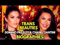 Trans Beauties Domino Presley and Chanel Santini Biographies