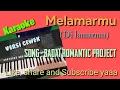 Melamarmu (Di lamarmu) - BADAI ROMANTIC PROJECT (karaoke) versi musik reage koplo