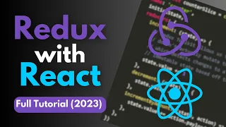 Redux with React - Full Tutorial 2023