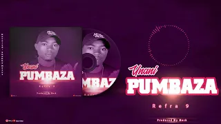 refra 9 unanipumbaza official audio 