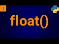 Python float Constructor Convert Whatever You Want To a float