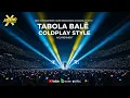 Download Lagu What if the Indonesian hit “Tabola Balé” was reimagined as a Coldplay stadium anthem?