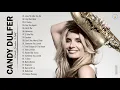 Candy Dulfer Greatest Hits Full Abum 2021 - Best Saxophone Music By Candy Dulfer