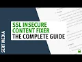 SSL Insecure Content Fixer Tutorial 2020 - How To Setup Configure SSL Insecure Content Fixer