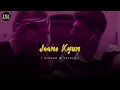 Download Lagu 𝙅𝙖𝙖𝙣𝙚 𝙆𝙮𝙪𝙣 (𝙎𝙡𝙤𝙬𝙚𝙙 \u0026 𝙍𝙚𝙫𝙚𝙧𝙗) | 𝙑𝙖𝙧𝙪𝙣 𝙅𝙖𝙞𝙣 | 𝙁𝙡𝙞𝙭𝙈𝙪𝙯𝙞𝙠