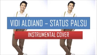 Download VIDI ALDIANO - STATUS PALSU (INSTRUMENTAL VERSION) MP3